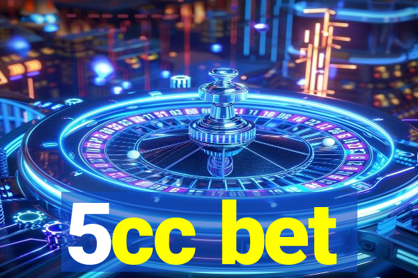 5cc bet